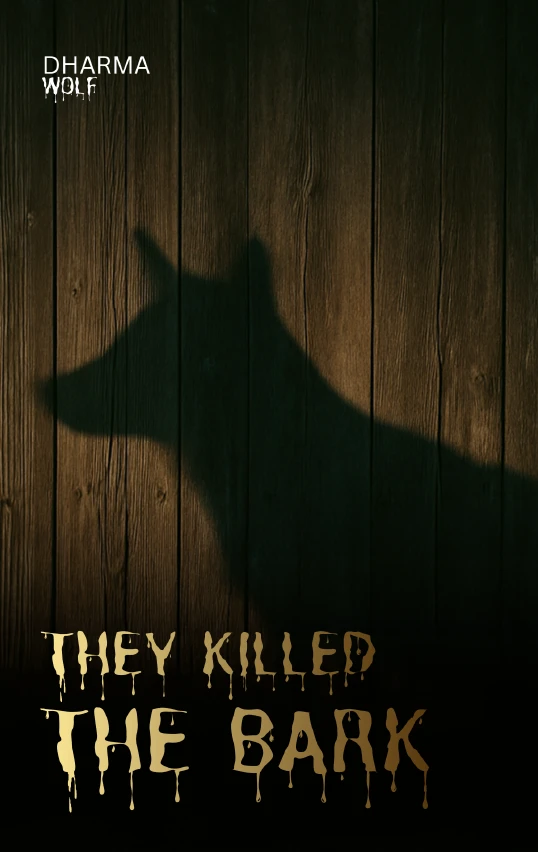 They Killed The Bark